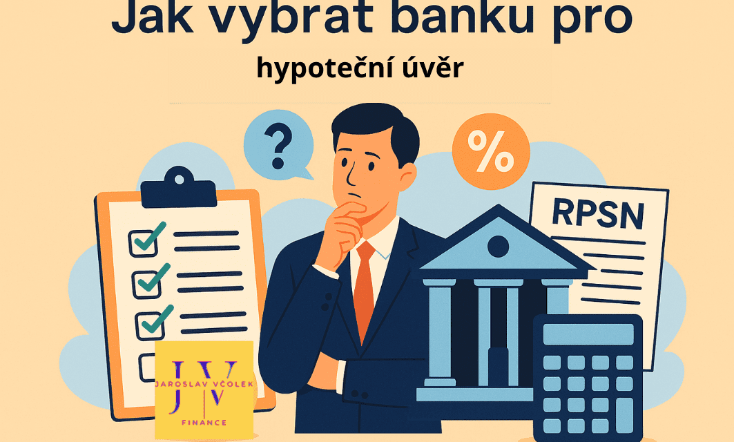 Jak vybrat banku pro hypoteční úvěr