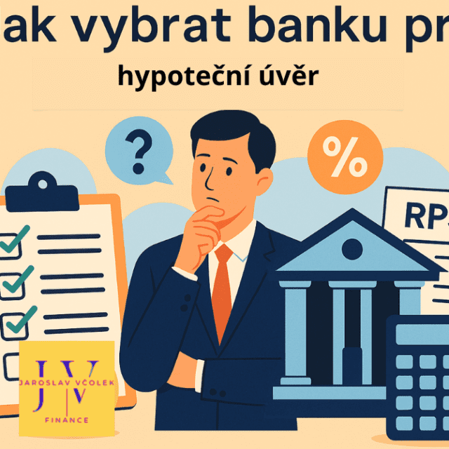 Jak vybrat banku pro hypoteční úvěr